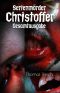 [Serienmörder Christoffer 01] • Serienmörder Christoffer · Gesamtausgabe